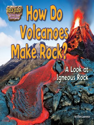 cover image of How Do Volcanoes Make Rock?